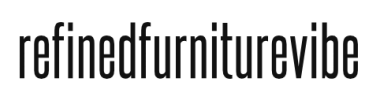 Refinedfurniturevibe